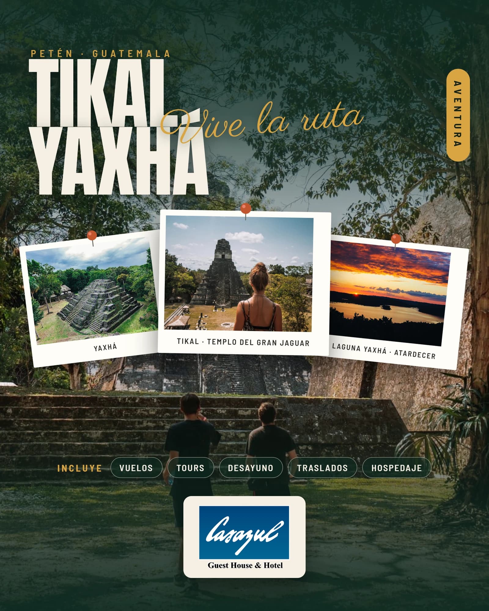 Paquete Tikal + Yaxhá con hospedaje en Casazul