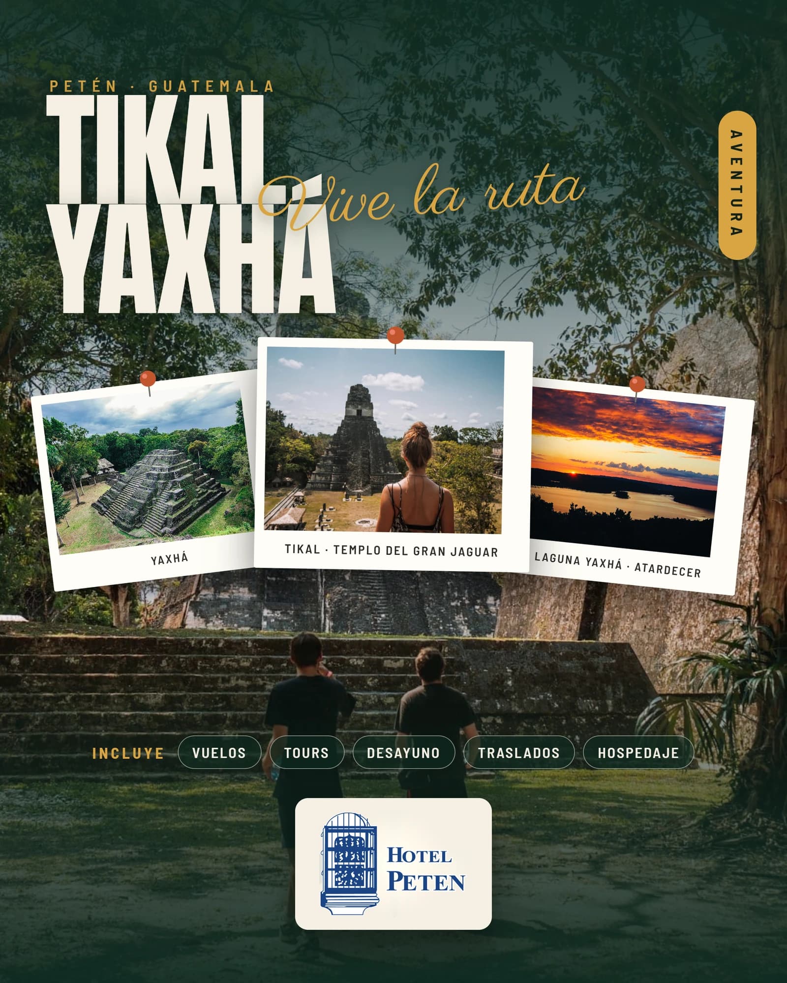 Paquete Tikal + Yaxhá con hospedaje en Hotel Petén